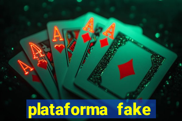 plataforma fake para jogar